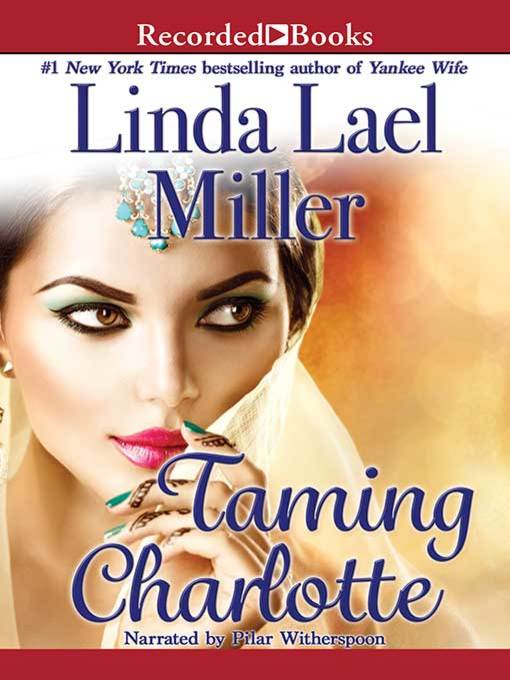 Title details for Taming Charlotte by Linda Lael Miller - Available